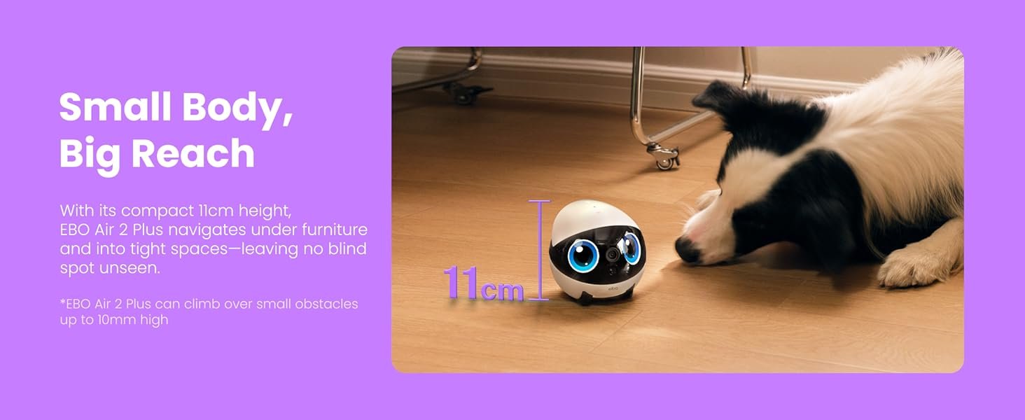 Indoor Security Camera Robot EBO Air 2 PLUS: 2K Pet Camera. Movable Home Robot. Custom Facial Expression. Auto-Recharge. Battery-Operated. 2-Way Talk. Night Vision. 32GB Memory Card